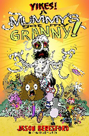 Yikes! A Mummy’s Got My Granny!